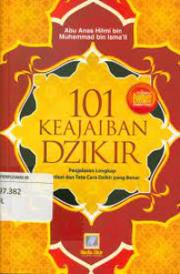 Image of 101 keajaiban dzikir : penjelasan lengkap manfaat dan tata cara dzikir yang benar