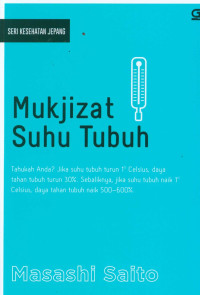 Image of Mukjizat suhu tubuh : tahukah anda? jika suhu tubuh turun 1 derajat celcius,daya tahan tubuh turun 30%.sebaliknya,jika suhu tubuh naik 1 derajat celcius,daya tahan tubuh naik 500 - 600