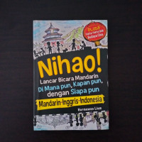 Image of Ni hao! lancar bicara mandarin di mana pun, kapan pun, dengan siapa pun (mandarin, inggris, indonesia)