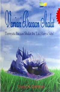 Image of Variasi bacaan shalat : ternyata shalat itu tak hanya satu!