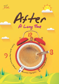 Image of After a long time : cinta pada pertemuan kedua