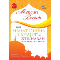 Image of Mencari berkah dari : salat duha, tahajud, dan istikharah