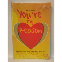 Image of Your'e my reason : tidak ada cinta yang kebetulan di dunia ini