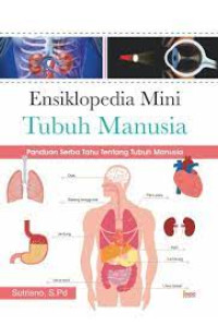 Image of Ensiklopedia mini tubuh manusia : panduan serba tahu tentang tubuh manusia