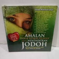 Image of Amalan doa & dzikir pilihan untuk mendapatkan jodoh : agar Allah menyegerakanmu jodoh idaman shaleh dan shalihah