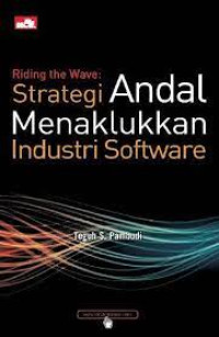 Image of Riding the wave: strategi andal menaklukkan industri software