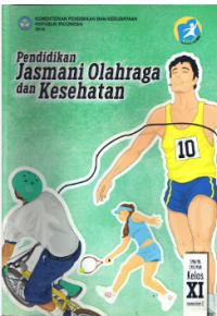 Image of Pendidikan jasmani, olahraga, dan kesehatan SMA/MA/SMK/MAK kelas xi semester 2