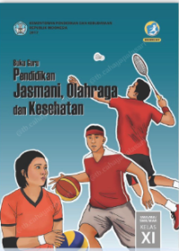Image of Pendidikan jasmani, olahraga, dan kesehatan : SMA/MA/SMK/MAK kelas xi