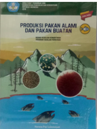 Image of Produksi pakan alami dan pakan buatan : bidang keahlian kemaritiman program keahlian perikanan SMK/MAK
