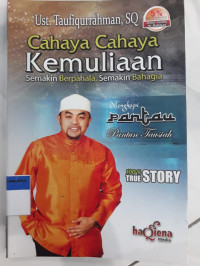 Image of Cahaya cahaya kemuliaan : Semakin berpahala, semakin bahagia