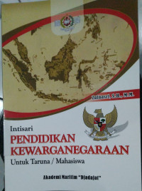 Image of Intisari pendidikan kewarganegaraan untuk taruna / mahasiswa