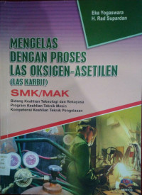 Image of Mengelas dengan proses las oksigen-asetilen (las karabit)