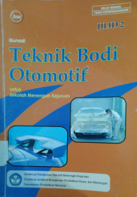 Image of Teknik bodi otomatif untuk sekolah menengah kejuruan jilid 2
