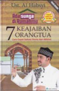Image of Ada surga di rumahmu 7 keajaiban orangtua : Cara cepat sukses dunia dan akhirat