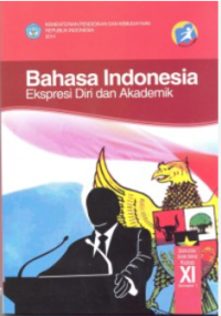 Image of Bahasa Indonesia ekspresi diri dan akademik