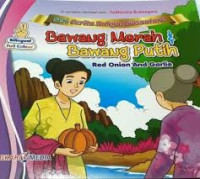 Image of Seri cerita rakyat nusantara : bawang merah & bawang putih