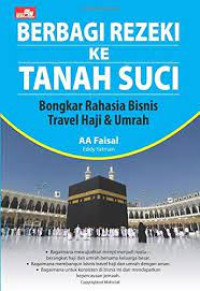 Image of Berbagi rezeki ke tanah suci : bongkar rahasia bisnis travel haji & umrah