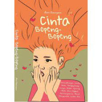 Image of Cinta bopeng-bopeng : seandainya cinta bisa mengapung kayak batu apung pasti gue nggak perlu nyelam buat mengambil cinta elo