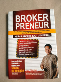 Image of Broker preneur : cara cepat jadi pengusaha sukses, meraih penghasilan tanpa produk, cara cepat bangkit dari kebangkrutan