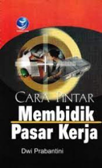 Image of Cara pintar membidik pasar kerja