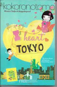Image of I heart Tokyo : a story about adventure, friendship, and love