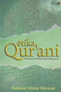 Image of Etika qur'ani : Pendekatan tematik surat al-muzzammil