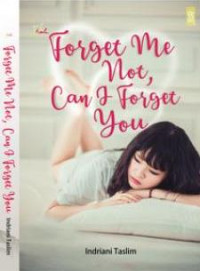 Image of Forget me not, can i forget you
