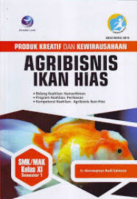 Image of Produk kreatif dan kewirausahaan agribisnis ikan hias SMK/MAK kelas XI semester 1 bidang keahlian kemaritiman, program keahlian perikanan, kompetensi keahlan agribisnis ikan hias