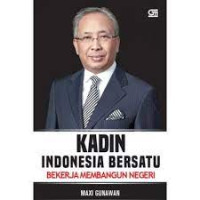 Image of Kadin indonesia bersatu: bekerja membangun negeri