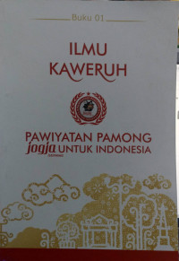 Image of Ilmu kaweruh pawiyatan pamong Jogja istimewa untuk Indonesia