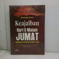 Image of Keajaiban hari & malam jumat : mengungkap 9 keistimewaan dan misteri jumat