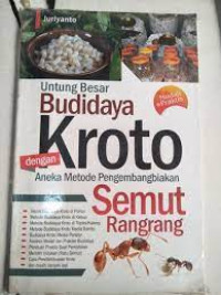 Image of Untung besar budidaya kroto dengan aneka pengembangbiakan semut rangrang