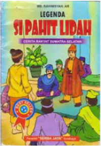 Image of Legenda si pahit lidah : cerita rakyat Sumutera Selatan