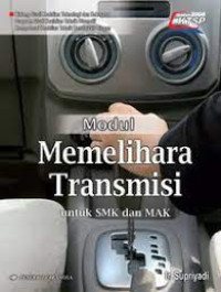 Image of Modul memelihara transmisi : bidang studi keahlian teknologi dan rekayasa