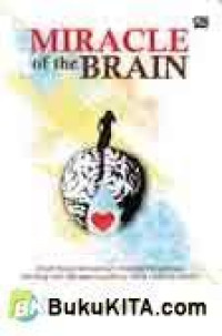 Image of Miracle of the brain : Kisah nyata menyentuh tentang perjuangan seorang istri merawat suaminya yang terkena stroke