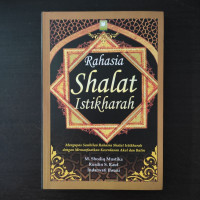 Image of Rahasia shalat istikharah : mengupas sembilan rahasia shalat istikharah dengan memanfaatkan kecerdasan akal dan batin