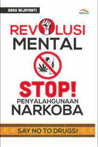 Image of Revolusi mental : stop penyalahgunaan narkoba = say no to drugs
