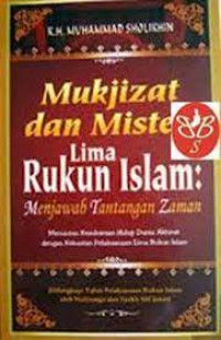 Image of Mukjizat dan misteri lima rukun islam : menjawab tantangan zaman