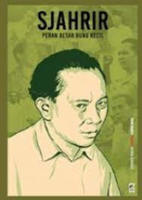 Image of Sjahrir : peran besar bung kecil