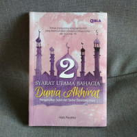 Image of 2 Syarat utama bahagia dunia akhirat : mengamalkan sabar dan syukur sepanjang hayat