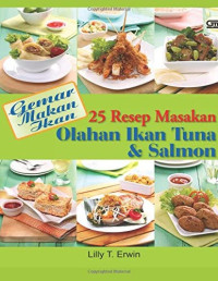 Image of Gemar makan ikan 25 resep masakan olahan ikan tuna & salmon